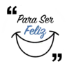 Para ser feliz